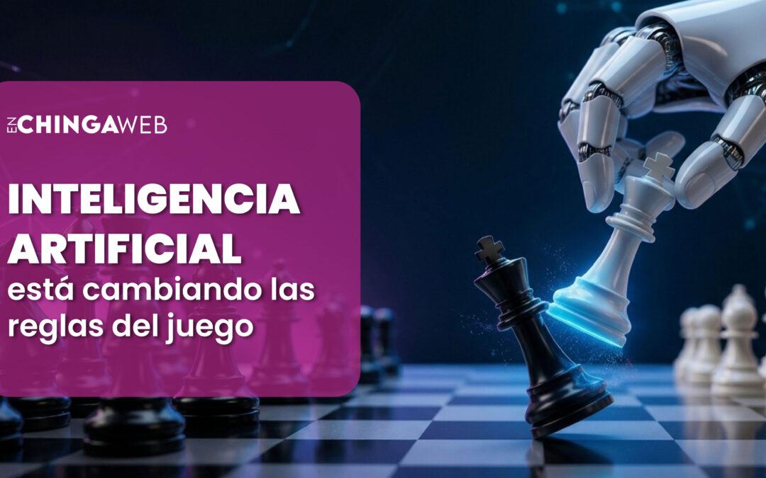 La inteligencia artificial está cambiando las reglas del juego