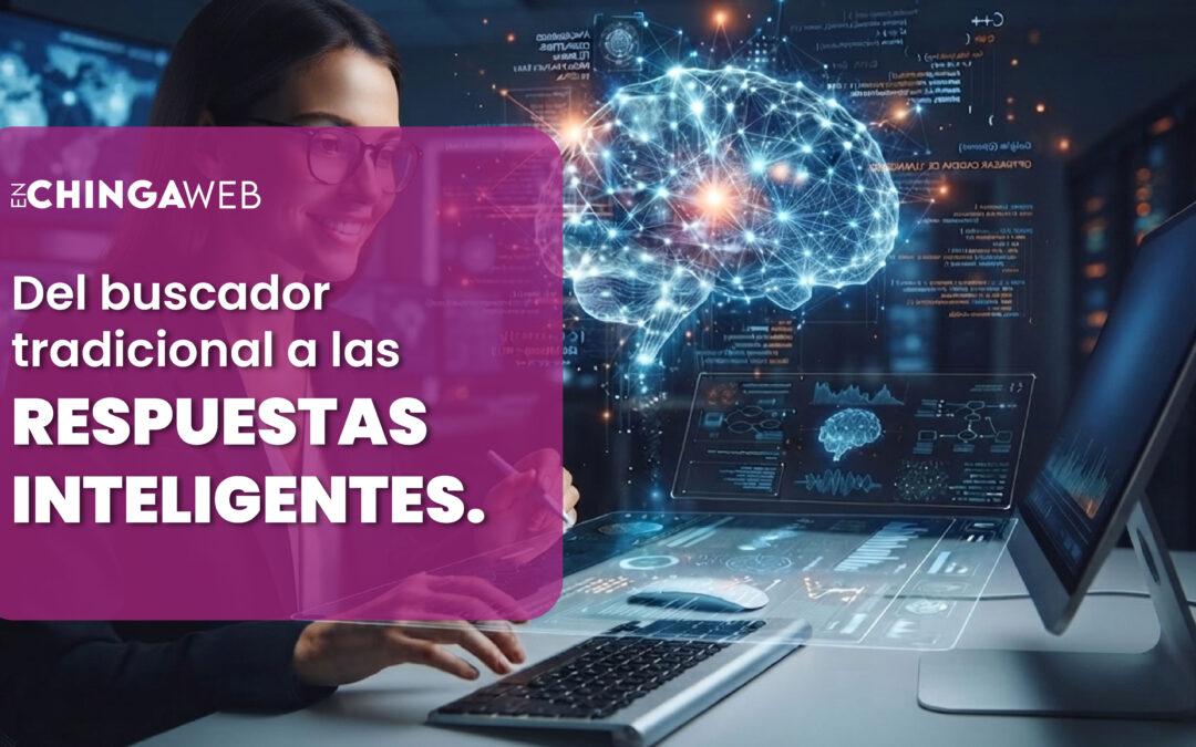 Del buscador tradicional a las respuestas inteligentes